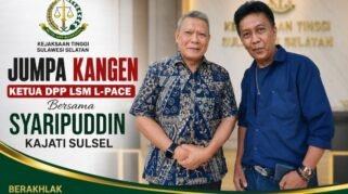 Jumpa Kangen Dengan Sepupu 2 Kali, Muhammad Syarifuddin Kejati Sulsel